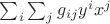 $\sum_i \sum_j g_{ij} y^i x^j$