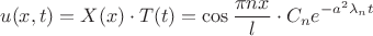 $$
u(x,t)=X(x)\cdot T(t)=\cos\frac{\pi nx}{l}\cdot C_{n}e^{-a^{2}\lambda_{n}t}$$
