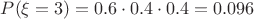 $P(\xi=3) = 0.6 \cdot 0.4 \cdot 0.4 = 0.096$