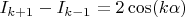 $I_{k+1}-I_{k-1}=2\cos(k\alpha)$
