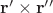 $\mathbf r'\times\mathbf r''$