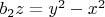 $b_2z=y^2-x^2$