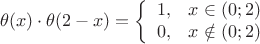 $$\theta (x)\cdot \theta (2-x)=\left\{ \begin{array}{cc}1, & x \in (0;2)  \\ 0, & x \notin (0;2) \\ \end{array}$$