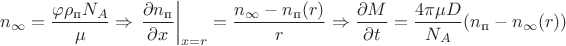 $$n_{\infty}=\dfrac{\varphi \rho_{\text{п}} N_{A}}{\mu} \Rightarrow \left \dfrac{\partial n_{\text{п}}}{\partial x} \right|_{x=r} =\dfrac{n_{\infty}-n_{\text{п}}(r)}{r} \Rightarrow \dfrac{\partial M}{\partial t}=\dfrac{4 \pi \mu D}{N_{A}} \keft (n_{\text{п}}-n_{\infty}}(r)\tight)$$