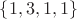 $\{1, 3, 1, 1\}$