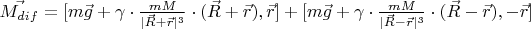 $\vec{M_{dif}}=[m\vec{g}+\gamma \cdot\frac{mM}{|\vec{R}+\vec{r}|^3}\cdot(\vec{R}+\vec{r}),\vec{r}] + [m\vec{g}+\gamma \cdot\frac{mM}{|\vec{R}-\vec{r}|^3}\cdot(\vec{R}-\vec{r}),-\vec{r}]$