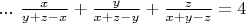 $...\ \frac{x}{y+z-x}+\frac{y}{x+z-y}+\frac{z}{x+y-z}=4$