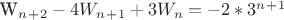 W_n_+_2 - 4W_n_+_1 + 3W_n = -2 * 3^n^+^1
