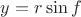 $y=r \sin f$