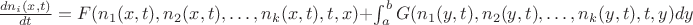 $\frac{dn_i(x,t)}{dt}=F(n_1(x,t),n_2(x,t),\ldots,n_k(x,t),t,x)+\int_a^b G(n_1(y,t),n_2(y,t),\ldots,n_k(y,t),t,y)dy$