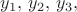 $y_1,\,y_2,\,y_3,$