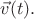 $\vec{v}(t).$