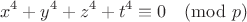 $$x^4+y^4+z^4+t^4\equiv 0 \pmod p$$