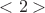 $<2>$