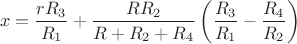 $$
x = \dfrac{r R_3}{R_1} + \dfrac{R R_2}{R + R_2 + R_4} \left( \dfrac{R_3}{R_1} - \dfrac{R_4}{R_2}\right)$$