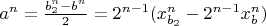 $a^n=\frac{b_2^n-b^n}{2}=2^{n-1}(x_{b_2}^n-2^{n-1}x_b^n)$