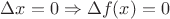 $\Delta x = 0 \Rightarrow \Delta f(x) = 0$