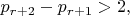 $p_{r+2}-p_{r+1}>2,$
