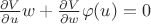 $\frac{{\partial}V}{{\partial}u}w+\frac{{\partial}V}{{\partial}w}\varphi(u)=0$