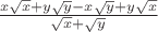$\frac{x\sqrt{x}+y\sqrt{y}-x\sqrt{y}+y\sqrt{x}}{\sqrt{x}+\sqrt{y}}$