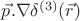 $\vec{p}.\nabla \delta^{(3)}(\vec{r})$