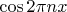 $\cos{2\pi nx}$