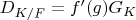 $D_{K/F}=f'(g) G_K$