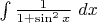 $\int  \frac{1}{1+\sin^2 x}\ d x$