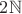 $2\mathbb{N}$