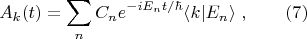$$A_k(t) = \sum \limits_n C_n e^{-iE_n t/\hbar}\langle k|E_n \rangle\ , \qquad (7)$$