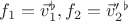 $f_1 = \vec v_1^\flat, f_2 = \vec v'_2^\flat$