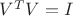 $V^T V=I$