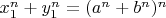 $x_1^n+y_1^n=(a^n+b^n)^n$