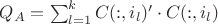 $Q_A = \sum_{l = 1}^{k} C(:,i_l)'\cdot C(:,i_l)$ $Q_A = \sum_{l = 1}^{k} C(:,i_l)'\cdot C(:,i_l)$