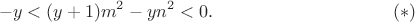 $$
-y<(y+1)m^2-yn^2<0.
\eqno(*)
$$