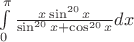 $\int\limits_0^\pi \frac{x \sin^{20} x}{\sin^{20} x+ \cos^{20} x}dx$