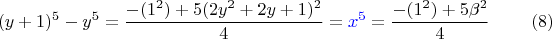 $$(y+1)^5-y^5= \frac {-(1^2) + 5(2y^2+2y+1)^2} 4={\color{blue}x^5}=\dfrac {-(1^2)+5\beta^2} 4 \eqno (8)$$