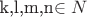 k,l,m,n\in N