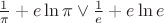 $\frac{1}{\pi}+e\ln \pi \vee \frac{1}{e}+e\ln e$