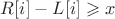 $R[i]-L[i] \geqslant x$