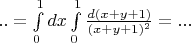 $..=\int\limits_{0}^{1}dx\int\limits_{0}^{1}\frac{d(x+y+1)}{(x+y+1)^2}=...$