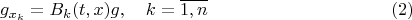 $$g_{x_k} = B_k(t,x)g, \quad k = \overline{1,n} \eqno{(2)}$$