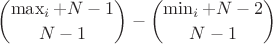 $$\binom{\max_i + N - 1}{N-1} - \binom{\min_i + N - 2}{N-1}$$