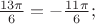 $\frac{13 \pi}{6}= - \frac{11 \pi}{6};$
