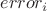 $error_i$
