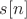 $s[n]$