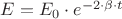 $E={E_0}\cdot{e^{{-2}\cdot{\beta}\cdot{t}}}$