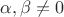 $\alpha,\beta\ne0$