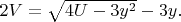 $2V= \sqrt{4U-3y^2}-3y. \qquad$