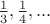 $\frac{1}{3}, \frac{1}{4},...$